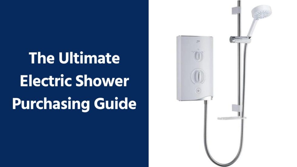 The Ultimate Electric Shower Purchasing Guide Plumbing Hub