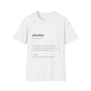 Definition of a Plumber T-Shirt White